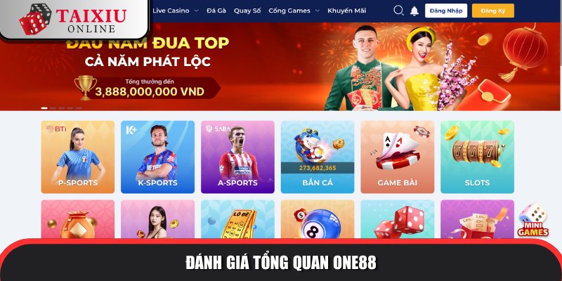 danh gia tong quan ONE88 736 Nhà cái tài xỉu uy tín