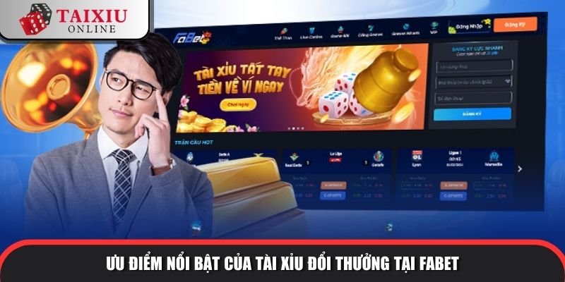 FABET có nhiều ưu điểm vượt trội thu hút người chơi