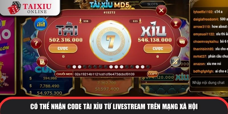 Có thể nhận code tài xỉu từ livestream trên mạng xã hội